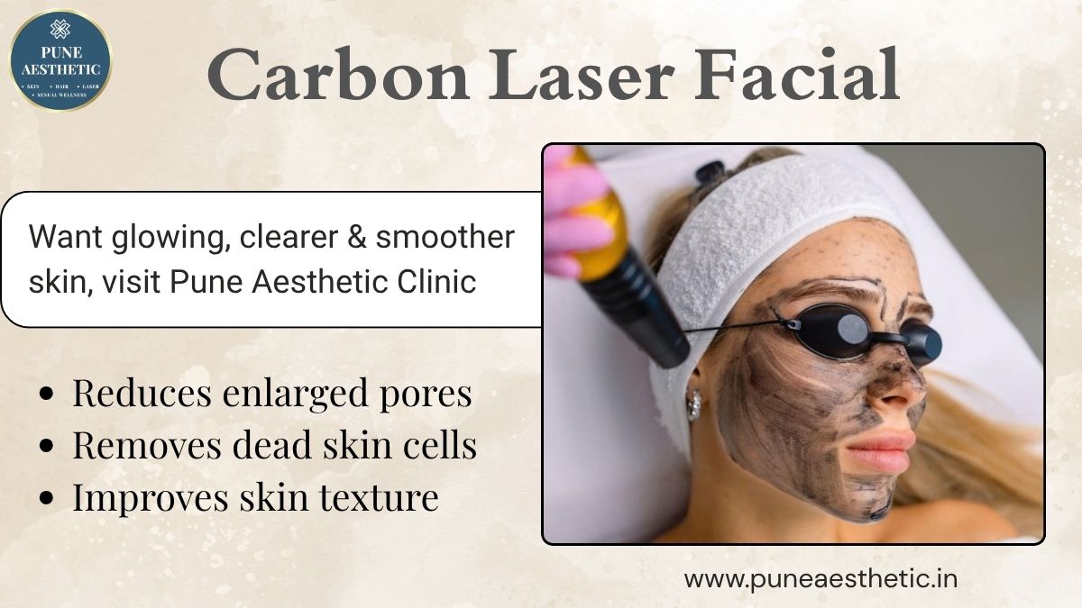 Carbon Laser Facial Treatment in Pune: Procedure, Benefits, Results & Aftercare
