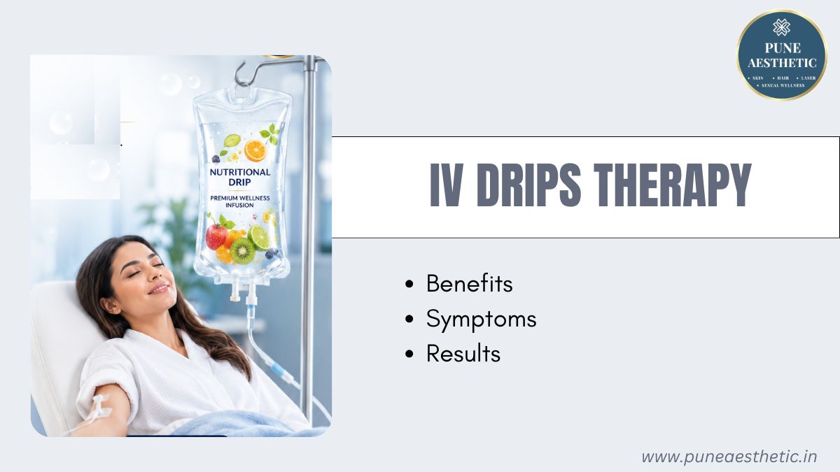 IV Drips Therapy in Pune – Procedure, Benefits, Results & Recovery