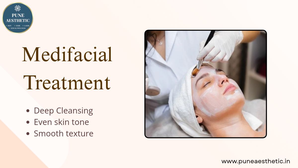 Medifacial Treatment at Pune Aesthetic: Procedure, Benefits and Results