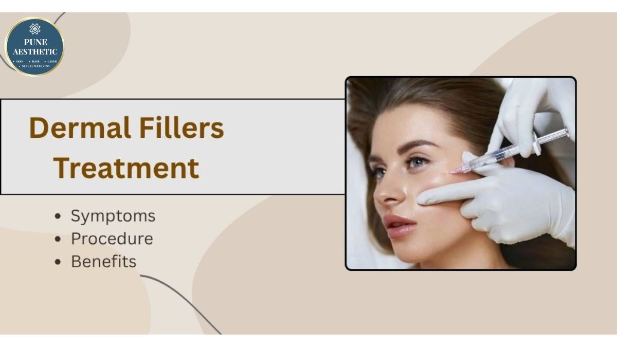 Dermal Fillers Treatment in PCMC – Procedure, Benefits, Results & Recovery