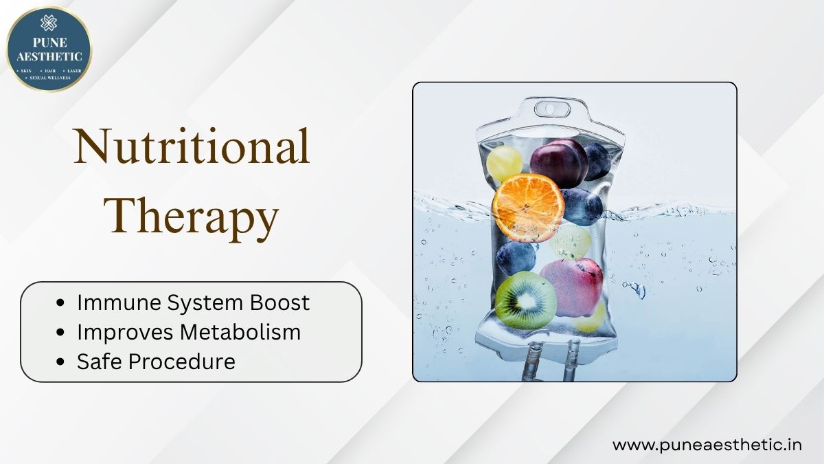 Nutritional Therapy in Pune – Personalized Wellness & Nutrient Support at Pune Aesthetic