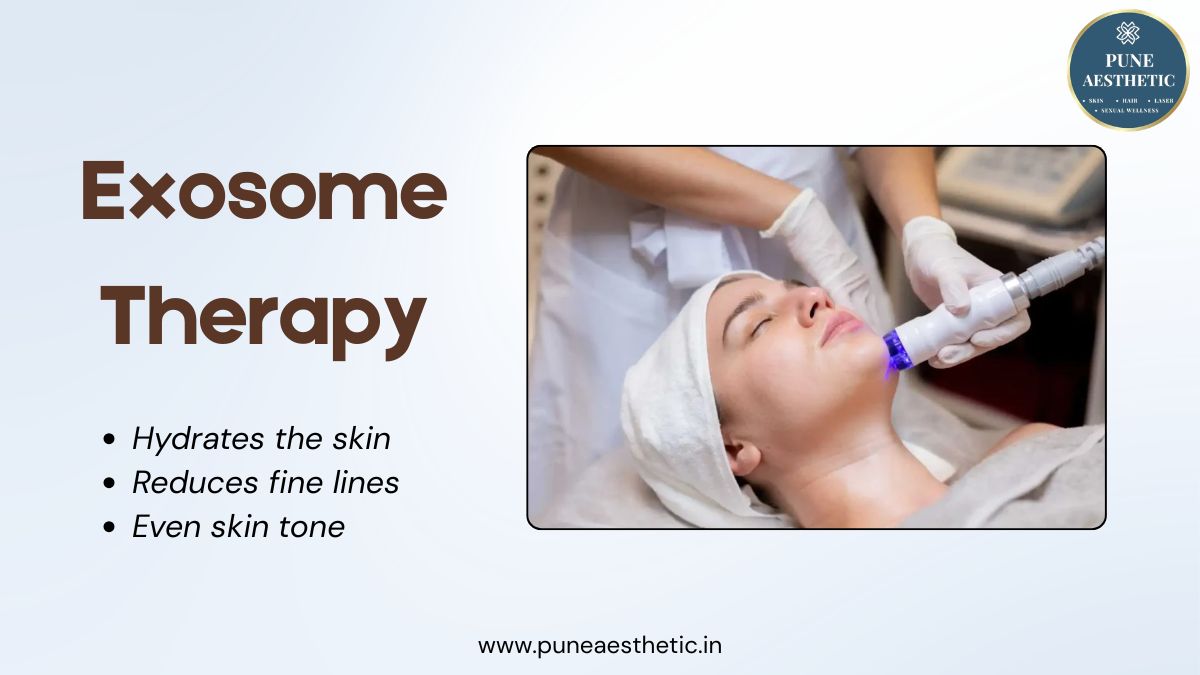 Exosome Therapy in Pune – Advanced Regenerative Treatment for Healthy Skin & Hair at Pune Aesthetic